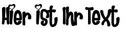 Ihre Vorschau von der Schriftart Heartbreaker