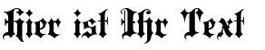 Ihre Vorschau von der Schriftart Blackletter