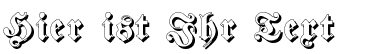 Ihre Vorschau von der Schriftart Fraktur Shadowed