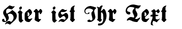 Ihre Vorschau von der Schriftart Plakat Fraktur