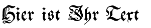 Ihre Vorschau von der Schriftart Schwabacher