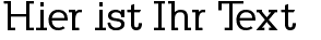 Ihre Vorschau von der Schriftart Klein Slabserif