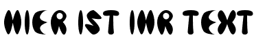 Ihre Vorschau von der Schriftart Bubbles