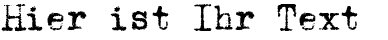 Ihre Vorschau von der Schriftart Underwood 1913