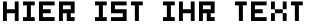 Ihre Vorschau von der Schriftart BitMirror