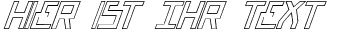 Ihre Vorschau von der Schriftart Bionic Type Out Italic