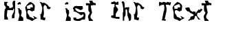 Ihre Vorschau von der Schriftart Dissonant Fractured