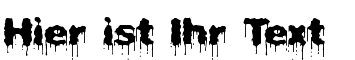 Ihre Vorschau von der Schriftart Plasma Drip BRK
