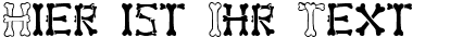 Ihre Vorschau von der Schriftart Bones
