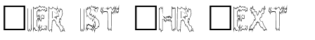 Ihre Vorschau von der Schriftart Melting Outline