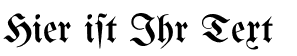 Ihre Vorschau von der Schriftart Bertholdr Mainzer Fraktur