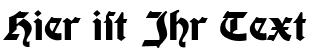 Ihre Vorschau von der Schriftart Moderne Fette Schwabacher