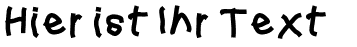 Ihre Vorschau von der Schriftart Squared Hand