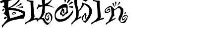 TTF: Bitchin Schriftart