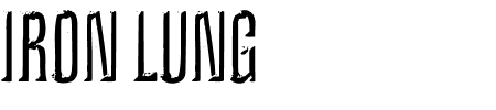 TTF: Iron Lung Schriftart
