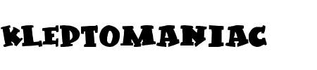 TTF: Kleptomaniac Font