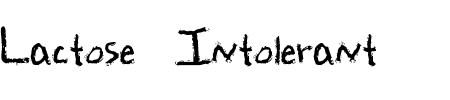 Schriftart Lactose Intolerant: Mehr Infos & Vorschau Generator TTF: Lactose Intolerant Schriftart