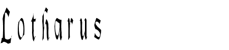 Schriftart Lotharus: Mehr Infos & Vorschau Generator TTF: Lotharus Schriftart