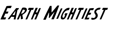 Earth Mightiest Italic Schriftart