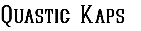 Schriftart Quastic Kaps: Mehr Infos & Vorschau Generator TTF: Quastic Kaps Schriftart
