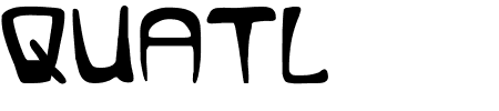 TTF: Quatl Schriftart