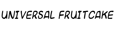 TTF: Universal Fruitcake Font