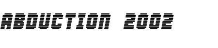 TTF: Abduction 2002 Font