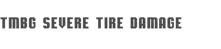 TTF: TMBG Severe Tire Damage Schriftart