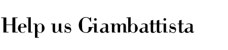 TTF: Help us Giambattista Font