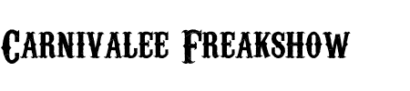 TTF: Carnivalee Freakshow Schriftart