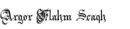 Schriftart Argor Flahm Scaqh: Mehr Infos & Vorschau Generator TTF: Argor Flahm Scaqh Schriftart