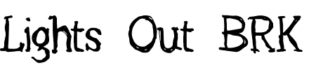 Schriftart Lights Out BRK: Mehr Infos & Vorschau Generator TTF: Lights Out BRK Schriftart