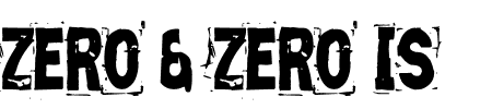 TTF: zero && zero is Schriftart