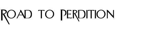 TTF: Road to Perdition Schriftart