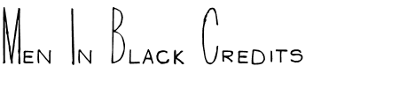 TTF: Men In Black Credits Font