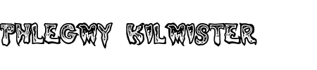 Schrift Phlegmy Kilmister: Mehr Infos & Zeichen Übersicht TTF: Phlegmy Kilmister Schrift