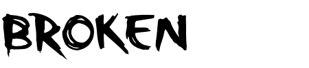 Schriftart Broken: Mehr Infos & Vorschau Generator TTF: Broken Schriftart