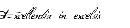 TTF: Excellentia in excelsis Schriftart