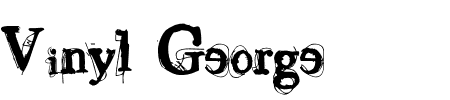 Schriftart Vinyl George: Mehr Infos & Vorschau Generator TTF: Vinyl George Schriftart
