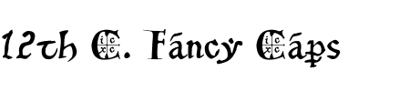 Schriftart 12th C. Fancy Caps: Mehr Infos & Vorschau Generator TTF: 12th C. Fancy Caps Schriftart