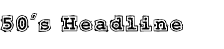 Schrift 50's Headline: Mehr Infos & Zeichen Übersicht TTF: 50's Headline Schrift