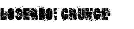 TTF: Loserboi Grunge Schriftart