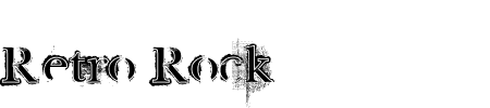 Schriftart Retro Rock Poster: Mehr Infos & Vorschau Generator TTF: Retro Rock Poster Schriftart