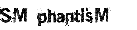 TTF: SM_phantisM Schriftart