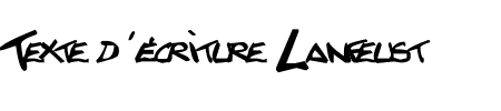 Schriftart Texte d'écriture Lanfeust: Mehr Infos & Vorschau Generator TTF: Texte d'écriture Lanfeust Schriftart