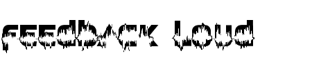 TTF: Feedback loud Schriftart