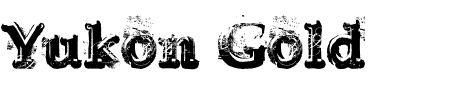 Schriftart Yukon Gold: Mehr Infos & Vorschau Generator TTF: Yukon Gold Schriftart