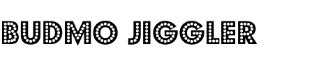 Schriftart Budmo Jiggler: Mehr Infos & Zeichen Übersicht TTF: Budmo Jiggler Schriftart