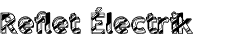 Schriftart Reflet Électrik: Mehr Infos & Zeichen Übersicht TTF: Reflet Électrik Schriftart