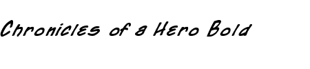 TTF: Chronicles of a Hero Bold Schriftart